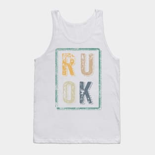 Are you ok Tank Top